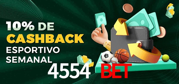 10% de bônus de cashback na 4554 BET